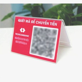 Bảng Quét Mã QR bằng mica để bàn, bảng QR ngân hàng, QR bằng mica giá rẻ nhiều kích thước in 2 mặt giống nhau...........