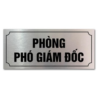 Biển phòng ban, giám đốc, phòng hành chính In Uv cao cấp bền màu trên Alu Bạc xước