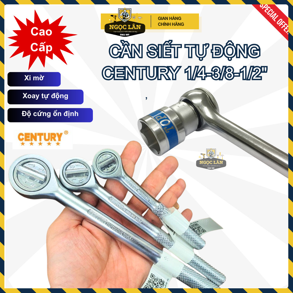 [Chính hãng] Cần siết tự động Century 1/4" 3/8" 1/2" đầu tròn có đảo chiều
