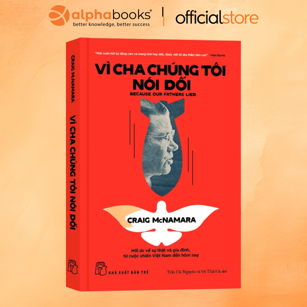 Sách - Lẻ/Combo: Nhìn Lại Quá Khứ: Tấn Thảm Kịch và Những Bài Học Về Việt Nam + Vì Cha Chúng Tôi Nói Dối