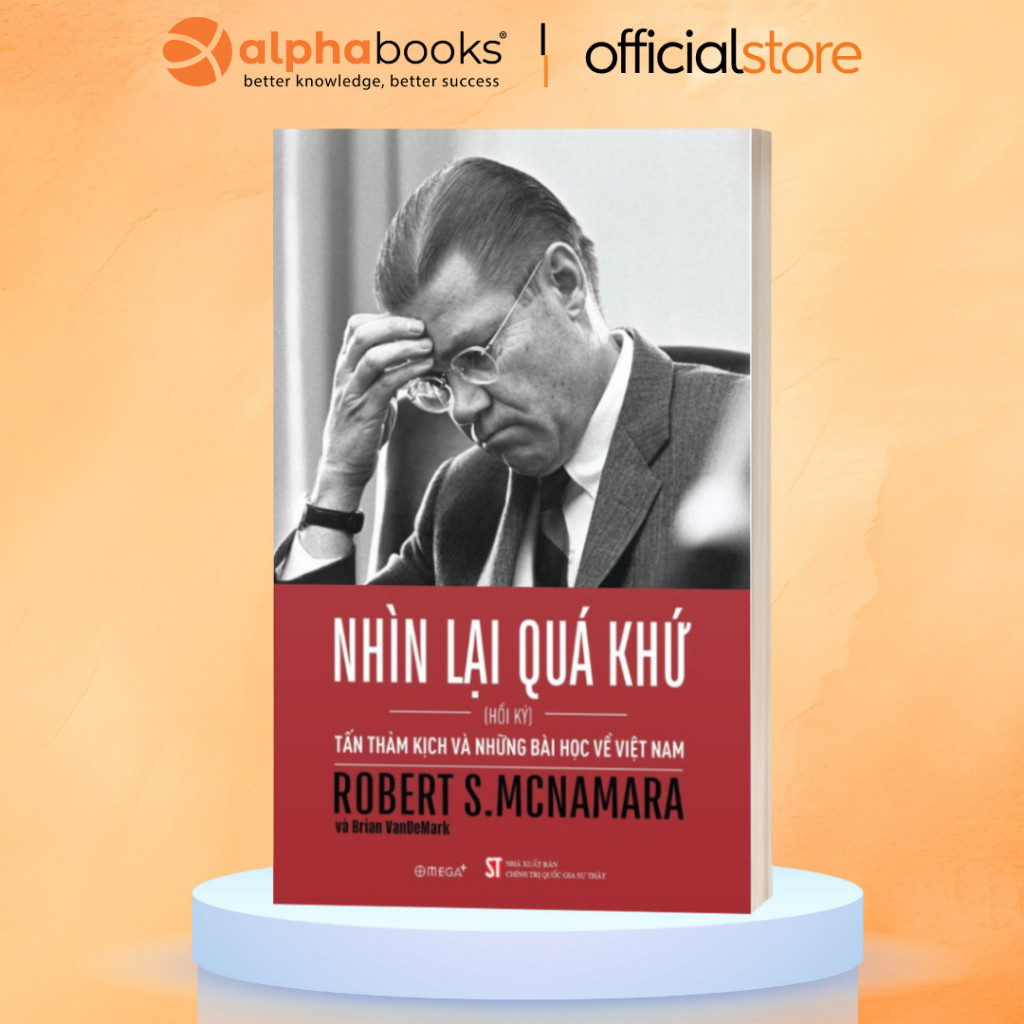Sách - Lẻ/Combo: Nhìn Lại Quá Khứ: Tấn Thảm Kịch và Những Bài Học Về Việt Nam + Vì Cha Chúng Tôi Nói Dối