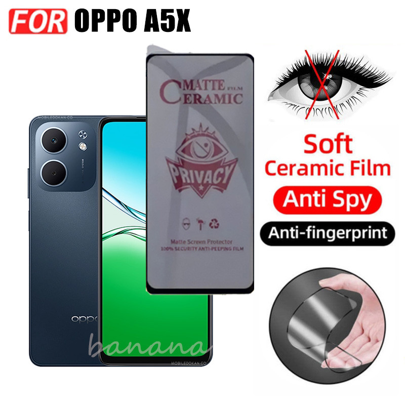 3 TRONG 1 OPPO A5X Phim Gốm Sứ Chống Gián Điệp Riêng Tư Cho OPPO A5 Pro A3 Pro A3X A5 Ống Kính Máy Ảnh Kính Bảo Vệ Màn Hình Và Phim Mặt Sau