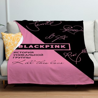 Chăn flannel Blackpink mềm mại cho giường, điều hòa, ngủ văn phòng - Jisoo, Jennie, Rosé, Lisa