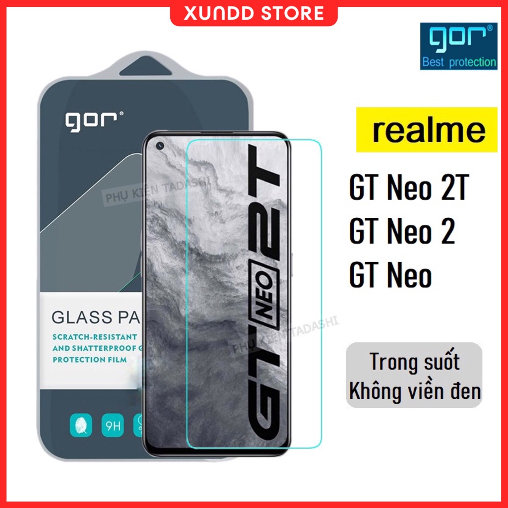 Kính cường lực Gor Realme GT Neo 2 / GT 6/ GT Neo 5/5SE, Realme GT 5G ...