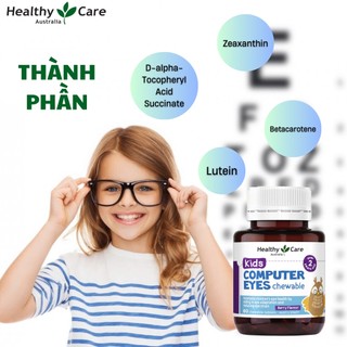 Viên Nhai Bổ Mắt Healthy Care Kids Computer Eyes Úc -Bảo Vệ Thị Lực, Giảm Mỏi Mắt Cho Bé Từ 2 Tuổi