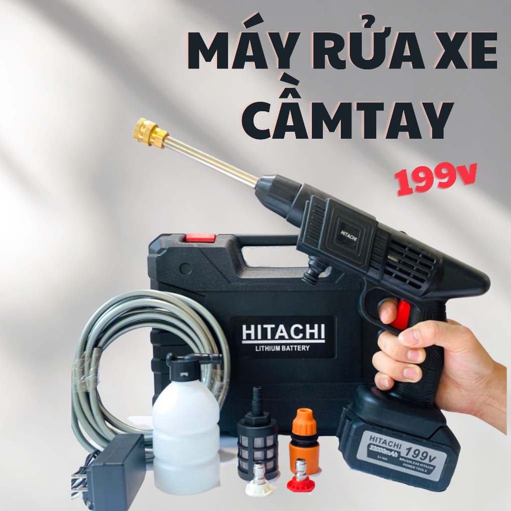 Máy rửa xe Cầm Tay  2 Pin 10 Cell Hitachi 199V - Máy xịt rửa sân vườn xịt rửa cao áp có tạo bọt tuyết.