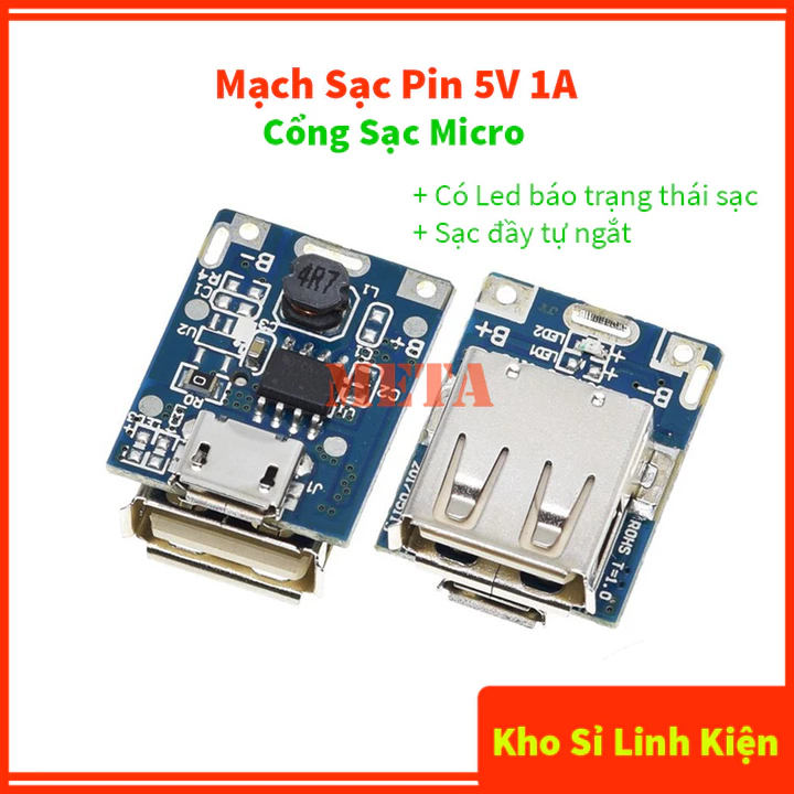 Mạch sạc pin 5V 1A Cổng sạc Micro, mạch sạc pin dự phòng 5V, chế sạc dự phòng - Có Led báo trạng thái, sạc đầy tự ngắt