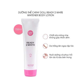 [CATHY DOLL] Sữa Dưỡng Thể Cathy Doll Ready 2 White, Dưỡng Da & Nâng Tone Body Trắng Sáng Tự Nhiên, Nội Địa Thái