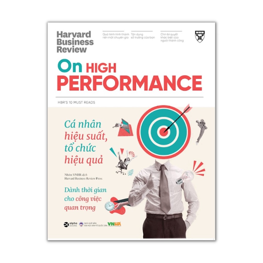 Sách HBR On High Performance - Cá Nhân Hiệu Suất, Tổ Chức Hiệu Quả ...