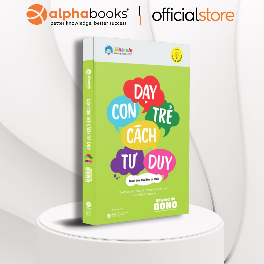 Sách: Dạy Con Trẻ Cách Tư Duy - Cơ Hội Phát Triển Tư Duy Cho Các Bạn Trẻ Và Bậc Cha Mẹ (Alpha Books)