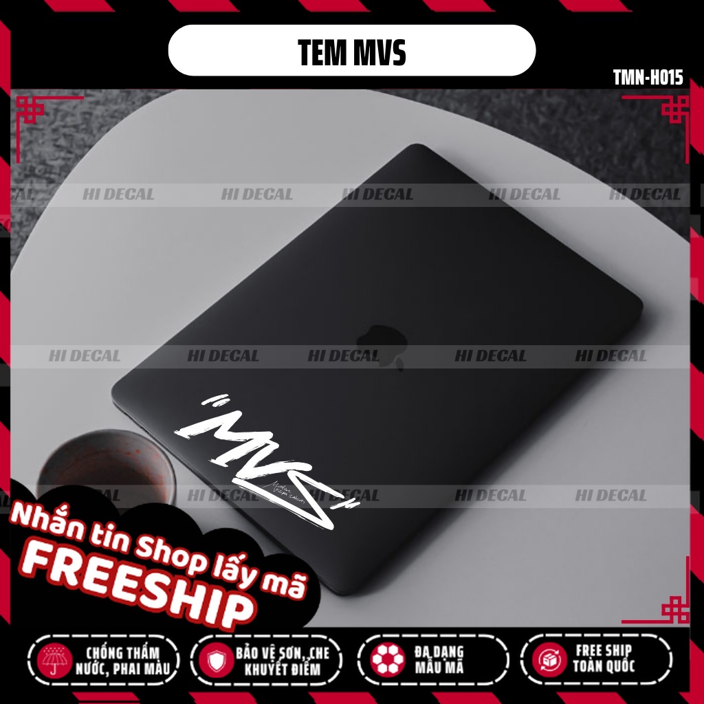 Tem MVS deacl sticker dán xe SH, Wave,...| TMN-H015 | Decal chống nước, chống phai màu