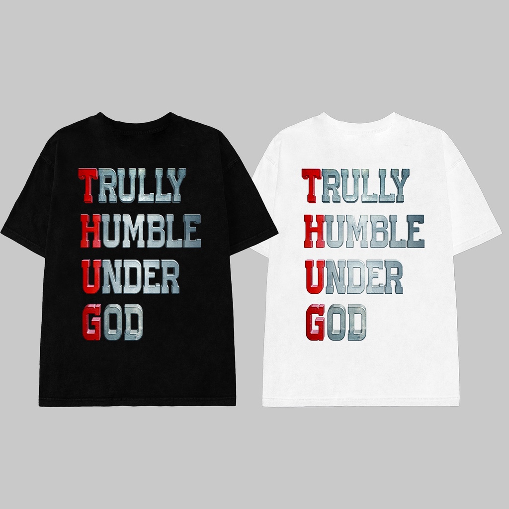 Áo Thun THUG Truly Humble Under God Phong Cách Hiphop Unisex Chính