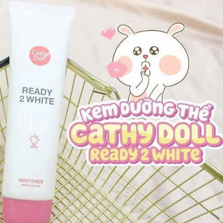 [CATHY DOLL] Sữa Dưỡng Thể Cathy Doll Ready 2 White, Dưỡng Da & Nâng Tone Body Trắng Sáng Tự Nhiên, Nội Địa Thái