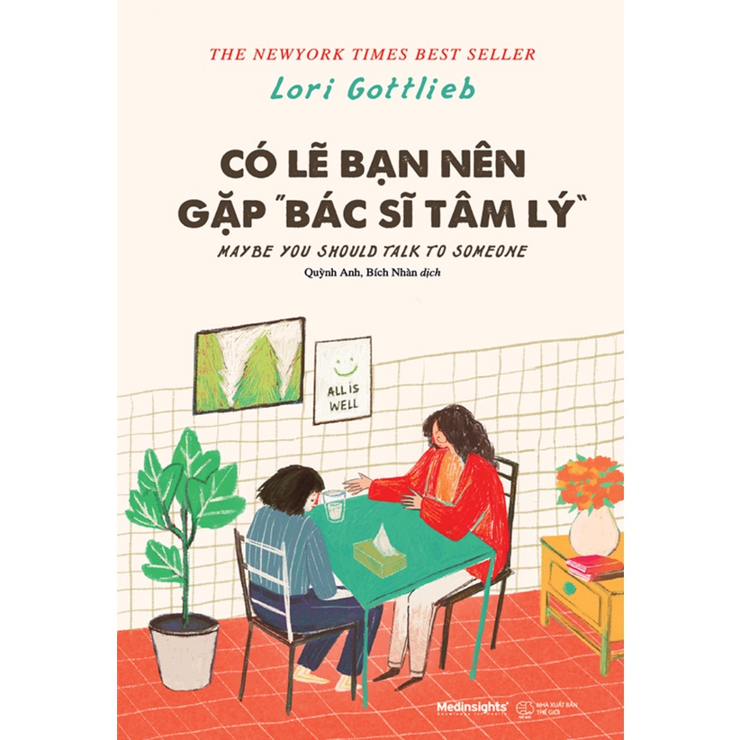 Sách - Có Lẽ Bạn Nên Gặp Bác Sĩ Tâm Lý (Alpha Books)