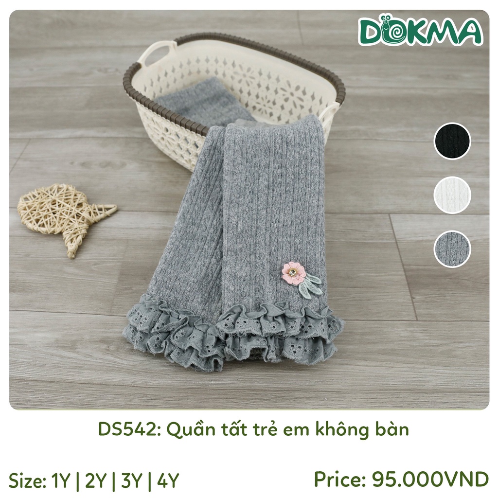 (9-20kg) Quần Tất Có Bàn, Không Bàn Điệu Đà Bé Gái DOKMA DS542, DS164, DS385, DS386, DS690, DS691