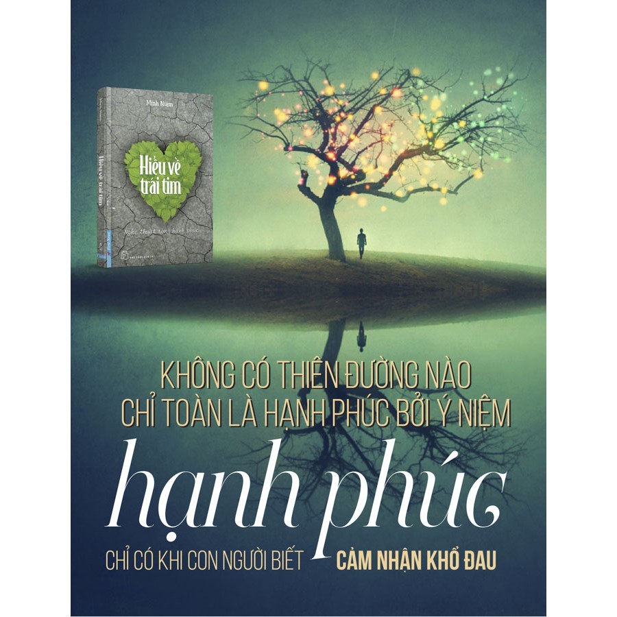 Sách - Hiểu Về Trái Tim - Minh Niệm (First News)