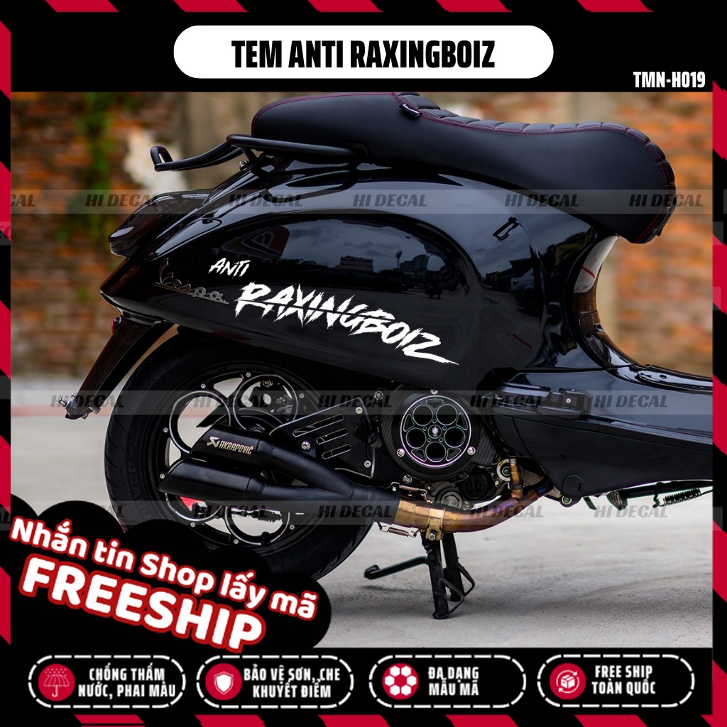 Tem Anti Raxingboiz decal sticker dán xe Wave Sh Sirius Vespa XSR | TMN - 019 | Decal in UV dán xe cao cấp chống nước