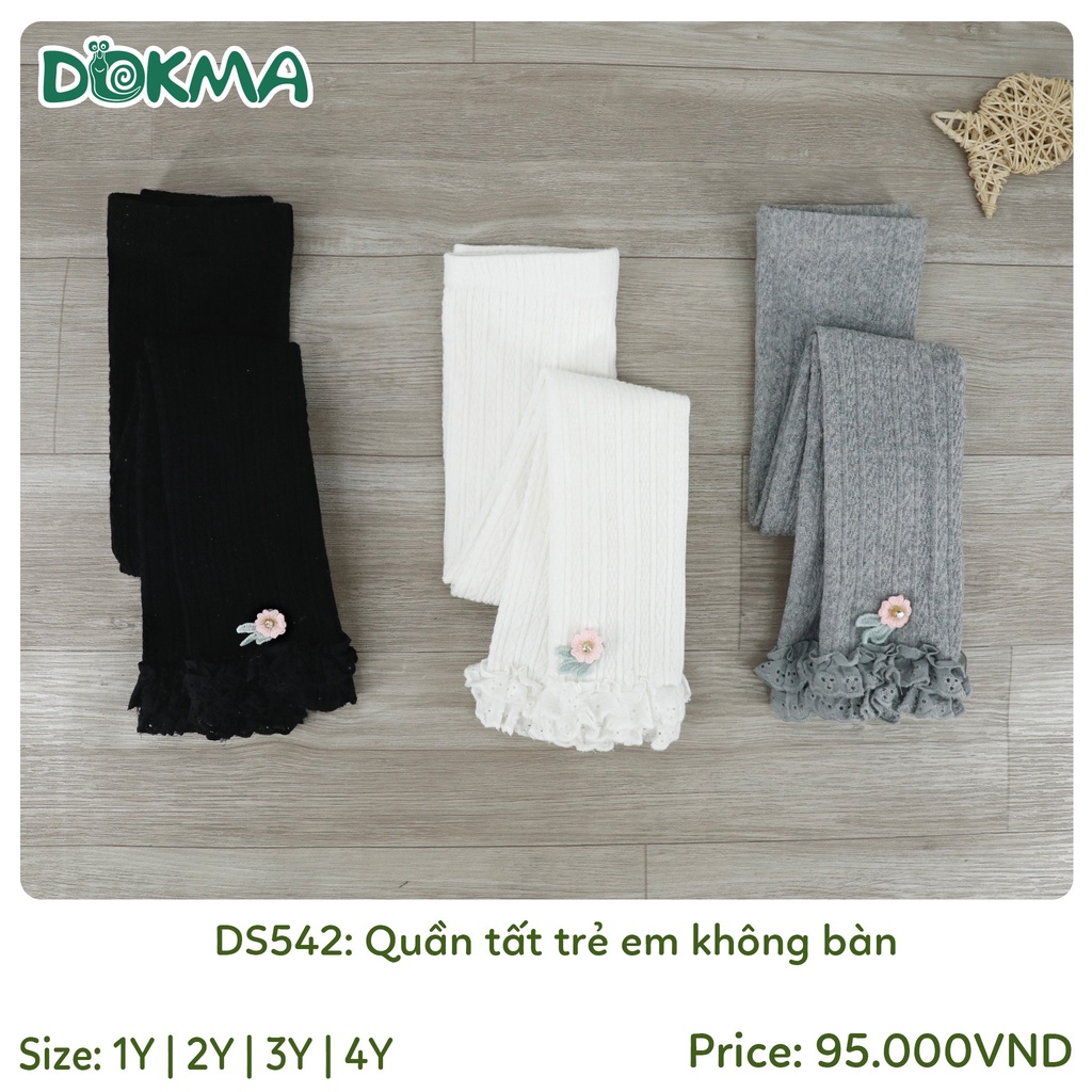 (9-20kg) Quần Tất Có Bàn, Không Bàn Điệu Đà Bé Gái DOKMA DS542, DS164, DS385, DS386, DS690, DS691