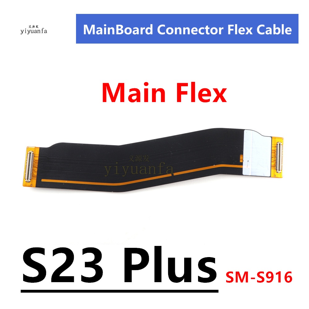Bảng Chính Bo Mạch Chủ Kết Nối Mainboard Cáp Mềm Cho Samsung Galaxy S23 Plus Ultra S23 + 5G S23U LCD Flex Cable