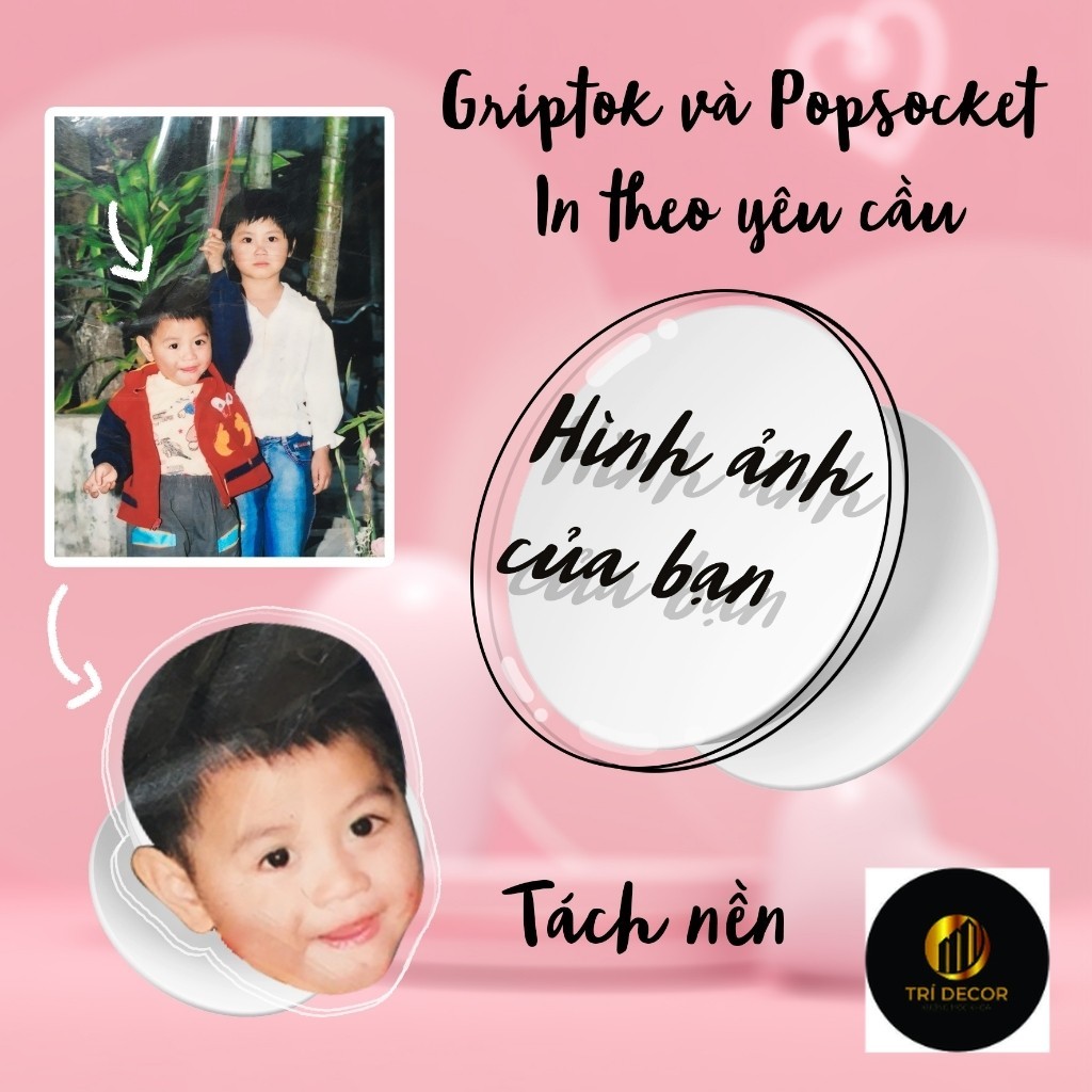 Popsocket in theo yêu cầu hình tự chọn griptok in theo yêu câu