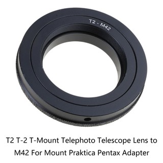 T2 T-2 T-Mount Telephoto  Lens to M42 For Mount Praktica Pentax Adapter