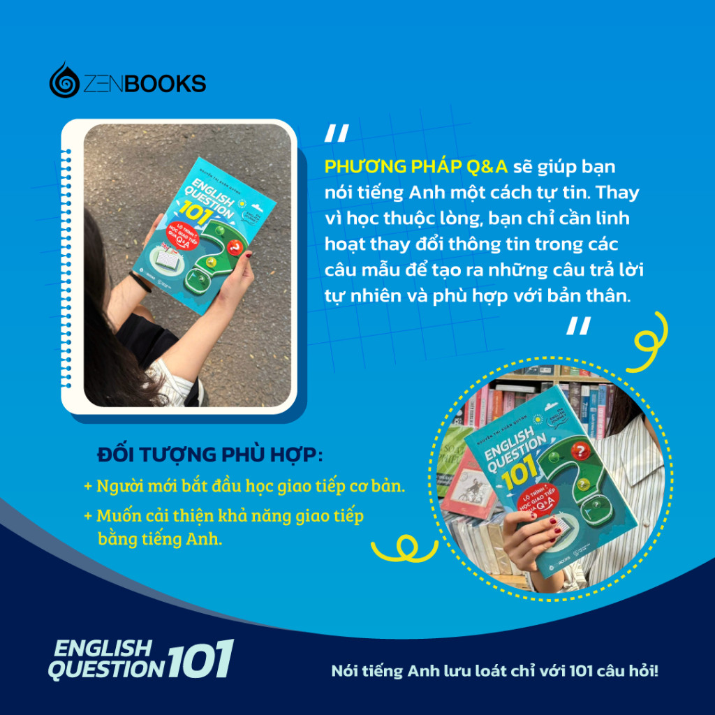 Ảnh Sách - ENGLISH QUESTION 101: Lộ Trình Học Giao Tiếp Qua Q&A - Zenbooks 4