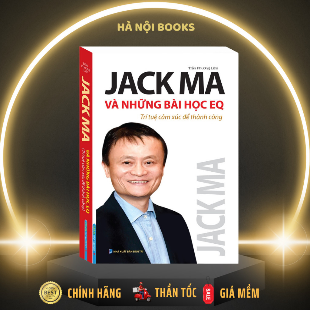 Sách - Jack Ma Và Những Bài Học EQ - Trí Tuệ Cảm Xúc Để Thành Công ...
