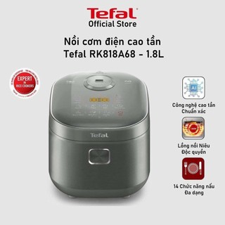 Nồi cơm điện tử cao tần lồng niêu Tefal RK818A68, 1.8L, 1200W - Bảo hành chính hãng 24 tháng