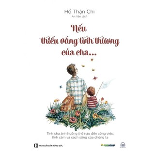 Sách - Nếu thiếu vắng tình thương của cha... - Bizbooks 2023