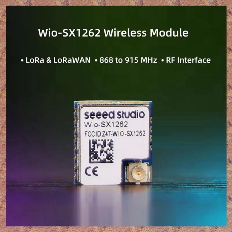 Mô-đun không dây SX1262, Wio-SX1262 nhúng, hỗ trợ LoRa & LoRaWAN trên EU868 & US915 (R F C V)