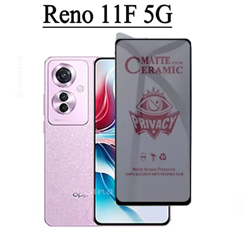 Ốp Điện Thoại Chống Sốc 3 Trong 1 OPPO Reno11F 5G Cho Reno 11F Chống Gián Điệp Mềm Gốm Mờ Riêng Tư Kính Cường Lực