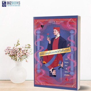 Sách - Đàn ông bóc phốt đàn ông về hẹn hò và hôn nhân