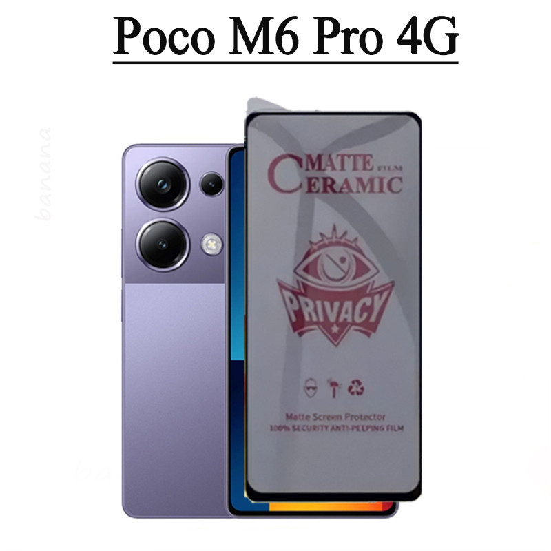 3 TRONG 1 Poco M6 Pro 4G Chống Gián Điệp Riêng Tư Phim Gốm Bảo Vệ Màn Hình Cho Poco M6Pro 5G Ống Kính Máy Ảnh Kính Bảo Vệ Màn Hình Và Mặt Sau Phim