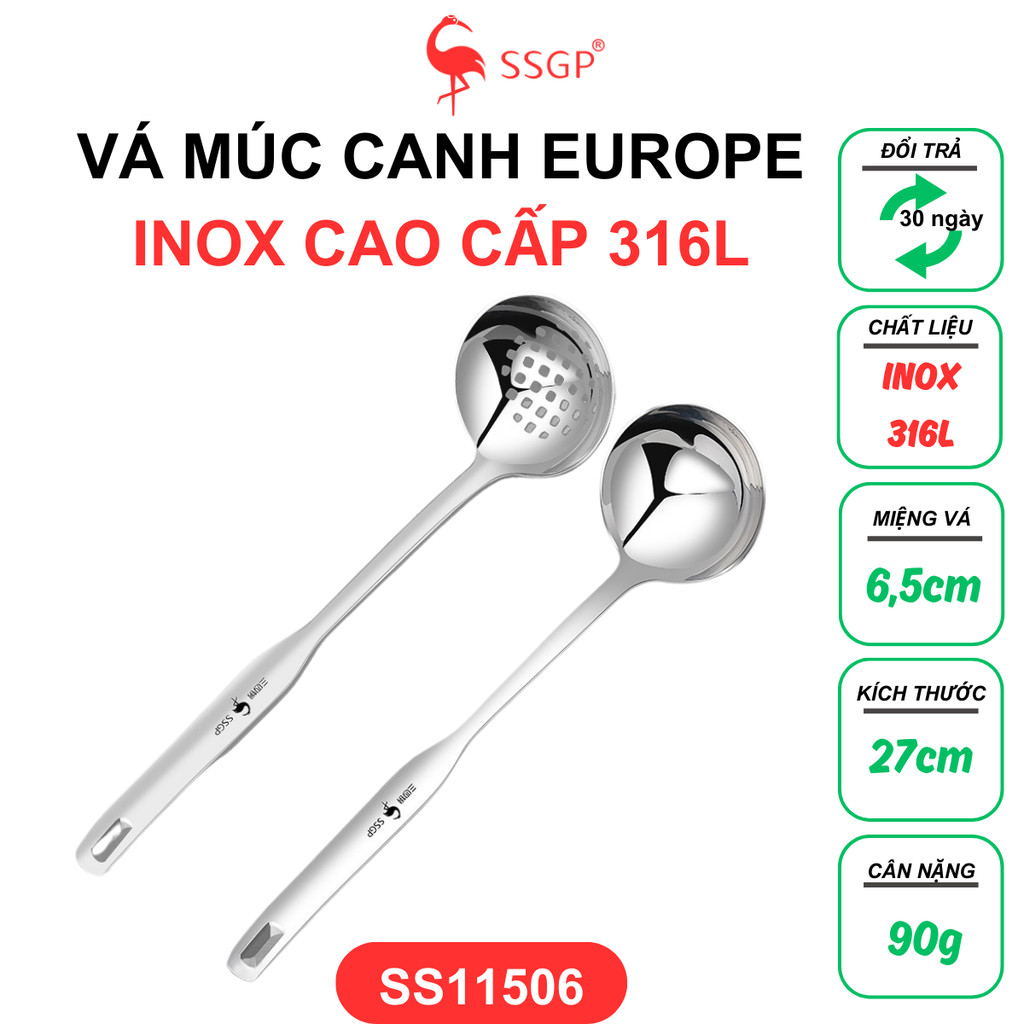 Vá canh Inox cao cấp 316L Europe SSGP - SS11506 Muôi canh muỗng canh thìa lẩu, muỗng múc canh