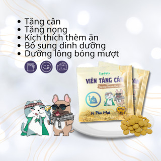 Viên Tăng Cân, Tăng Nọng Bổ Sung Dinh Dưỡng Ecopets - Giúp Chó Mèo Tăng Cân, Tặng Nọng