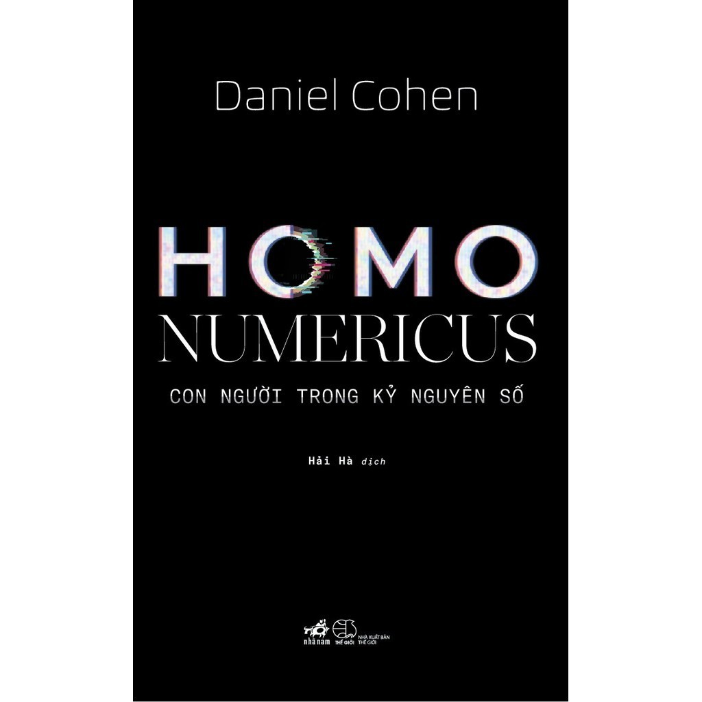 Bộ Sách Homo Deus - Lược Sử Tương Lai + Homo Numericus - Con Người Trong Kỷ Nguyên Số (Nhã Nam)