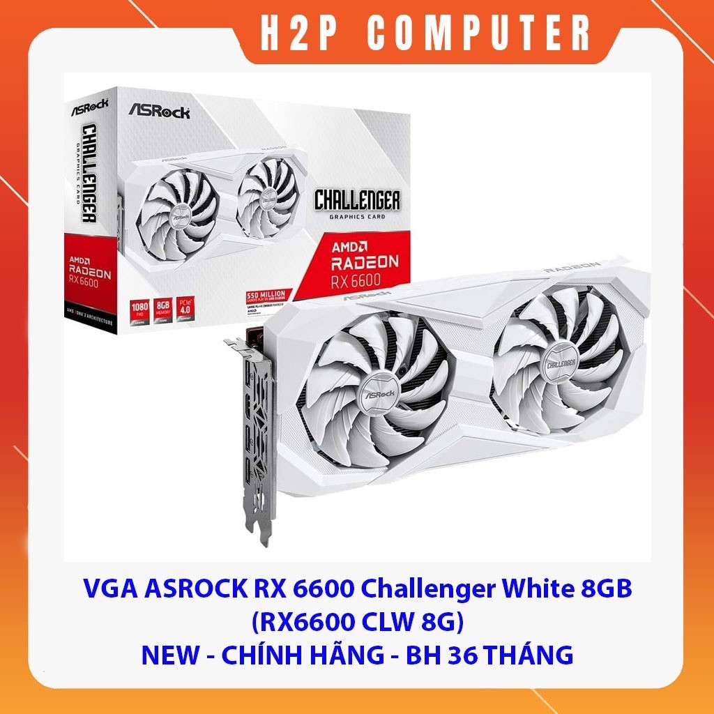 Card Màn hình VGA Asrock AMD Radeon™ RX 6600 Challenger White 8GB ...