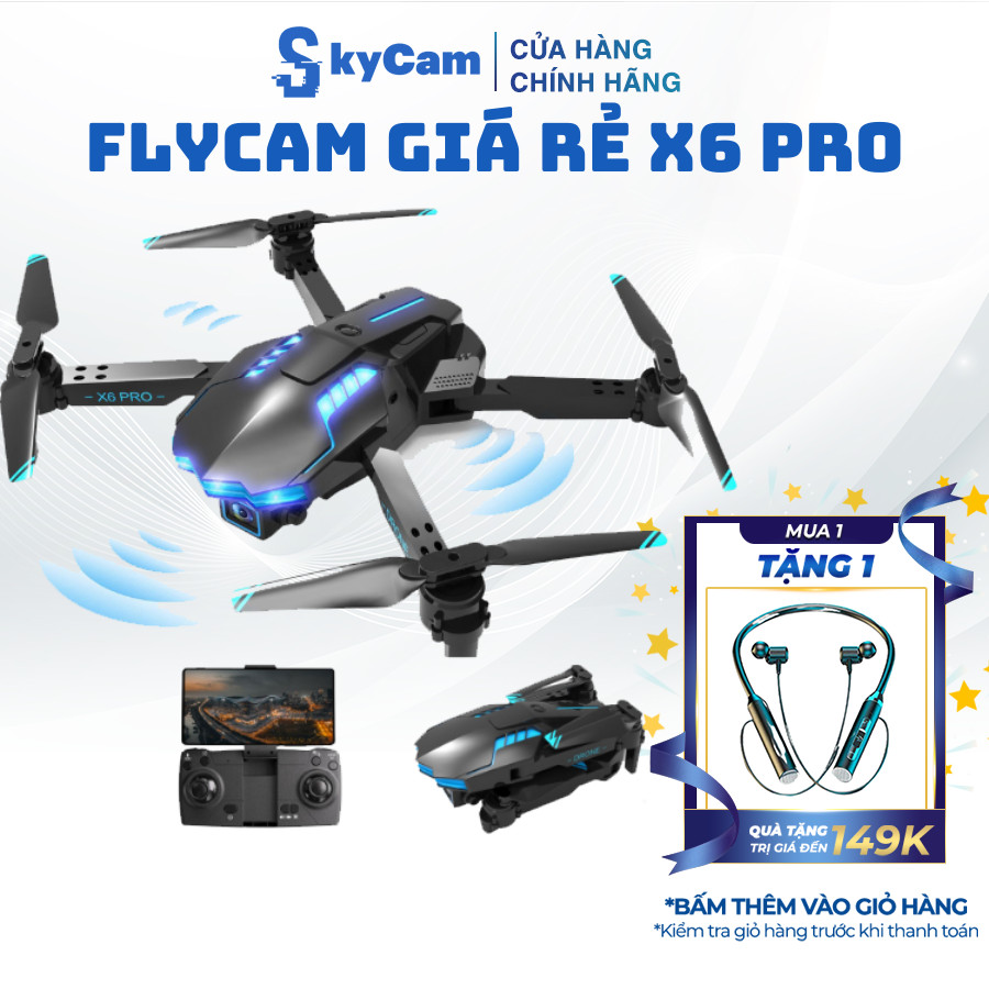 Flycam mini X6 pro, flycam giá rẻ chất lượng hình ảnh HD, camera góc ...