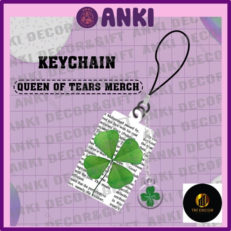 Móc khóa, keychain QUEEN OF TEARS MERCH, móc khóa mica, móc khóa in hình cỏ 4 lá, nữ hoàng nước mắt, làm quà tặng