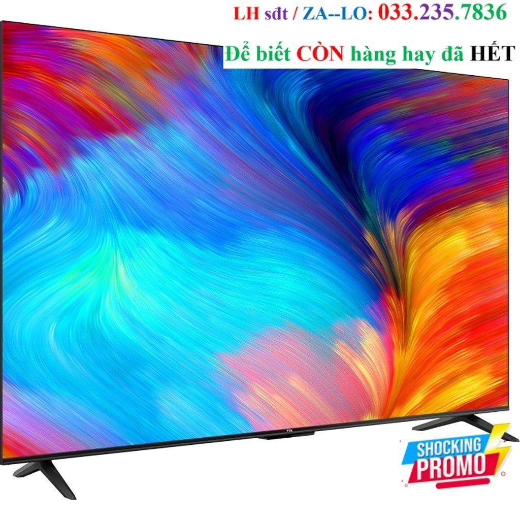 65P638 - Ti vi TCL LED 4K 65 inch 65P638 Công nghệ HDR10, Hệ điều hành ...