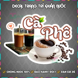 Decal CÀ PHÊ - Decal Dán Tường Trang Trí Quán Ăn, Trà Sữa, Cà Phê.
