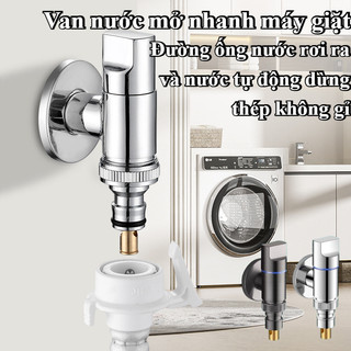 Van nước mở nhanh máy giặt,Van nước tự động ngắt,vòi nước máy giặt chất liệu thép không gỉ nhỏ gọn