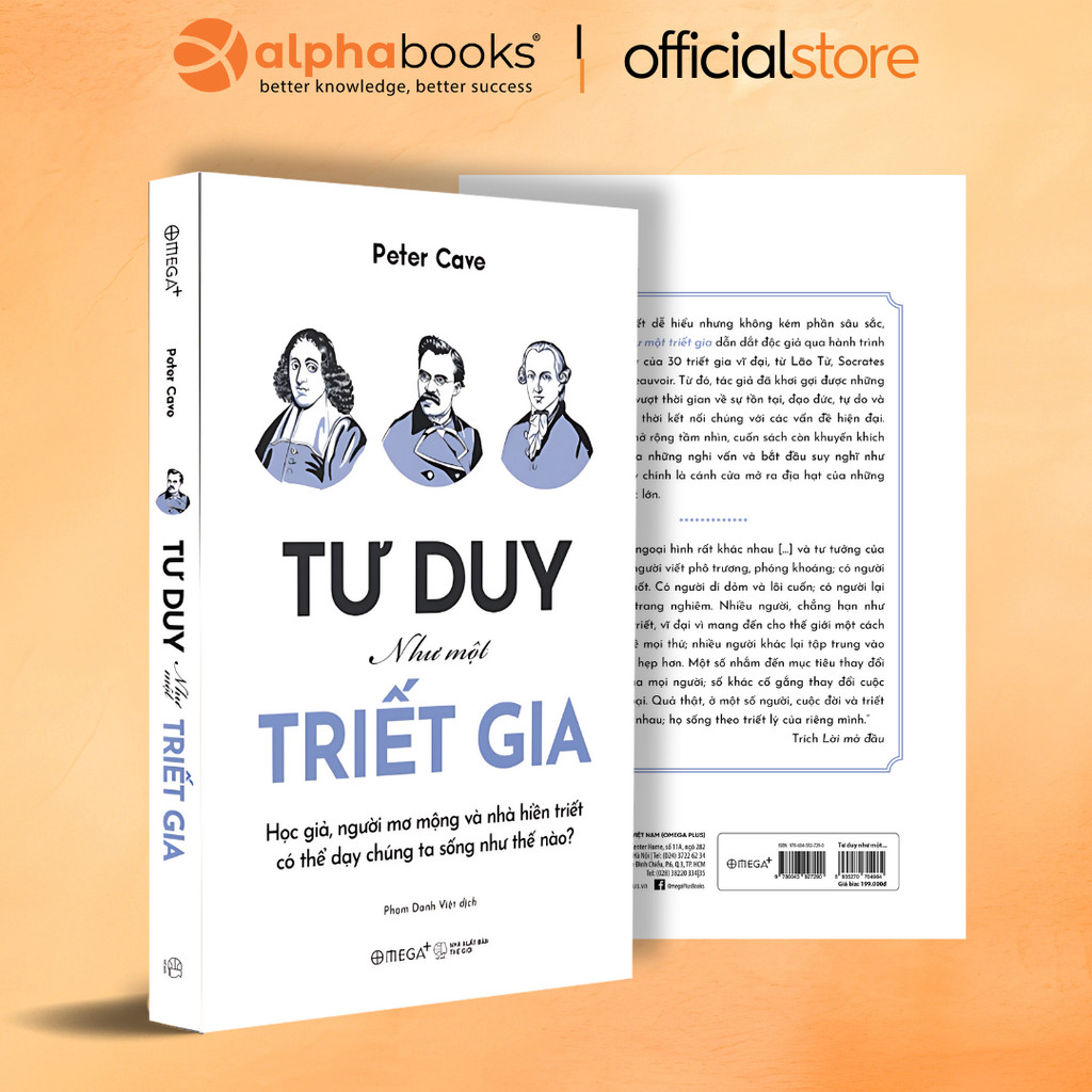 Sách - Tư Duy Như Một Triết Gia - Học Giả, Người Mơ Mộng Và Nhà Hiền Triết Có Thể Dạy Chúng Ta Sống Như Thế Nào (Omega+)