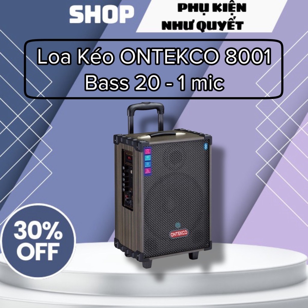 Trọn bộ Loa kéo di động Ontekco 8001 blutooth -Tặng kèm 1 mic ...