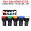 Đèn báo AD16-22DS lỗ khoét 22mm điện áp 12V, 24V, 220VAC, 380VAC