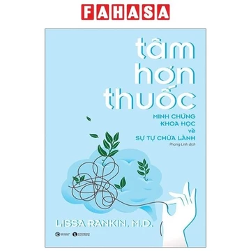 Sách Tâm Hơn Thuốc - Minh Chứng Khoa Học Về Sự Tự Chữa Lành
