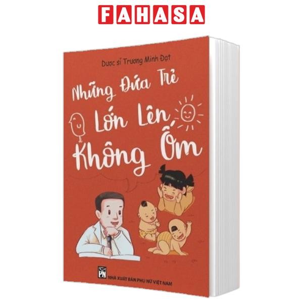Sách - Những Đứa Trẻ Lớn Lên Không Ốm