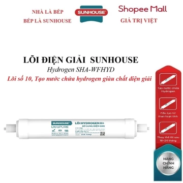 Lõi điện giải SUNHOUSE Hydrogen SHA-WFHYD, lõi số 10, Cấu tạo từ than hoạt tính, chất điện giải Magnesium
