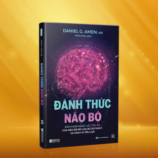 Sách Đánh Thức Não Bộ, Sức Mạnh Tiềm Thức, Bốn Tư Duy Dẫn Lối Bạn Tới Thành Công (Combo/lẻ tùy chọn)