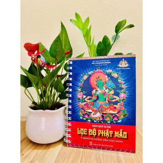 Sách - Nghi Quỹ Tu Trì Lục Độ Phật Mẫu ( bìa mềm) ( gáy lò xo lớn)